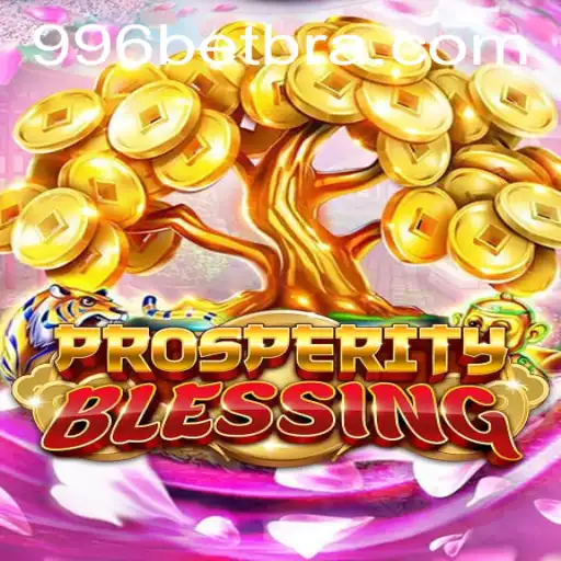 Descubra a Fascinante Aventura de ProsperityBlessing na 996bet.com
