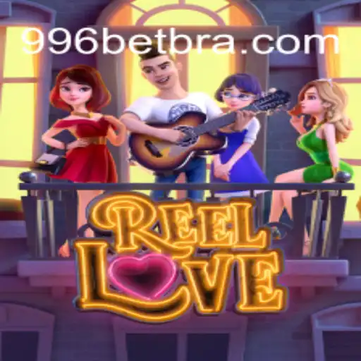 Descubra ReelLove no 996bet.com: A Aventura Romântica das Slots Online